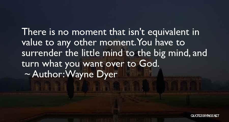 You Have No Value Quotes By Wayne Dyer