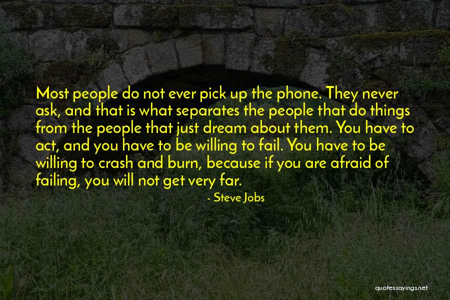 You Have Not Because You Ask Not Quotes By Steve Jobs You Have Not Because You Ask Not Quotes By Steve Jobs