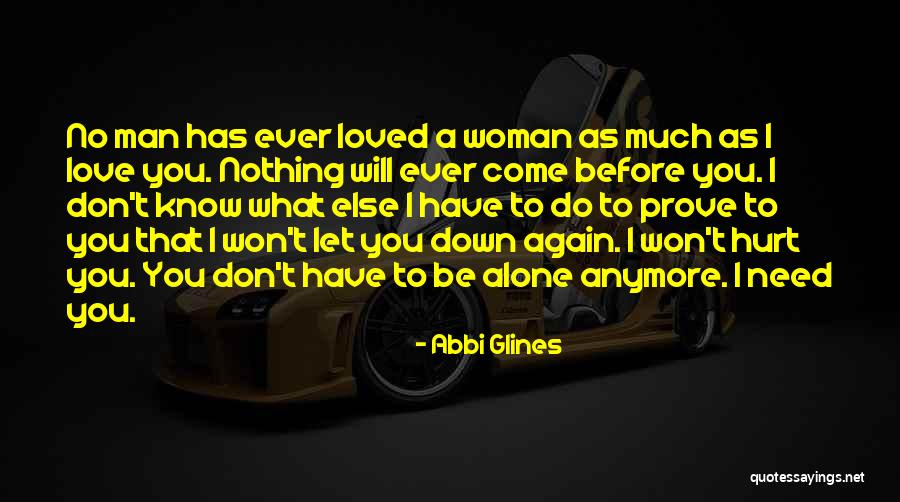 You Have Nothing To Prove Quotes By Abbi Glines You Have Nothing To Prove Quotes By Abbi Glines