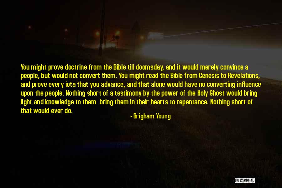 You Have Nothing To Prove Quotes By Brigham Young You Have Nothing To Prove Quotes By Brigham Young