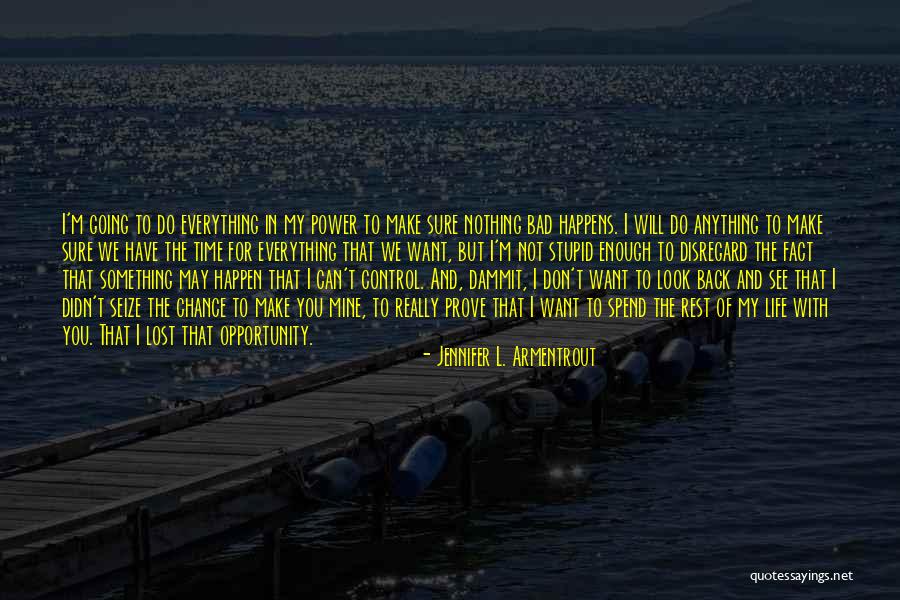 You Have Nothing To Prove Quotes By Jennifer L. Armentrout You Have Nothing To Prove Quotes By Jennifer L. Armentrout
