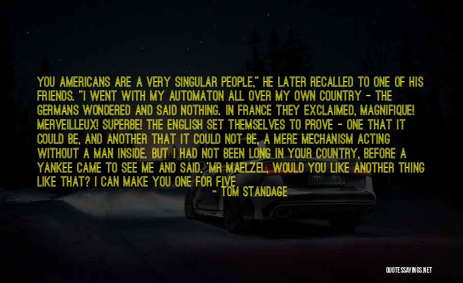 You Have Nothing To Prove Quotes By Tom Standage You Have Nothing To Prove Quotes By Tom Standage