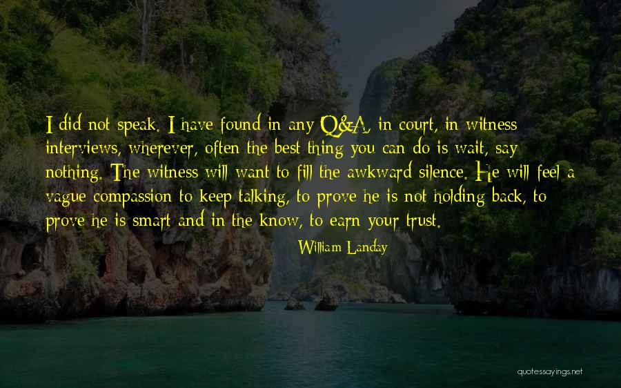 You Have Nothing To Prove Quotes By William Landay