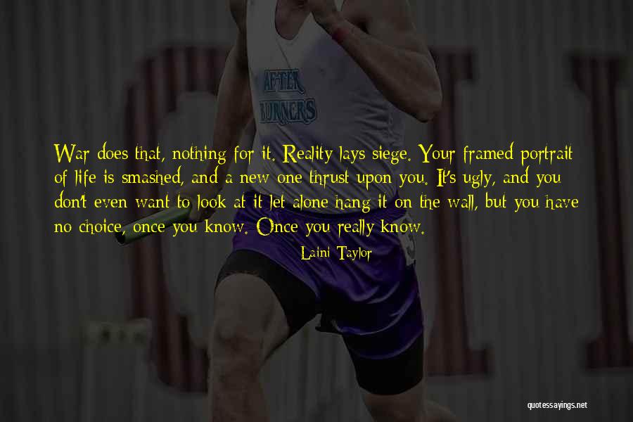 You Have One Life Quotes By Laini Taylor