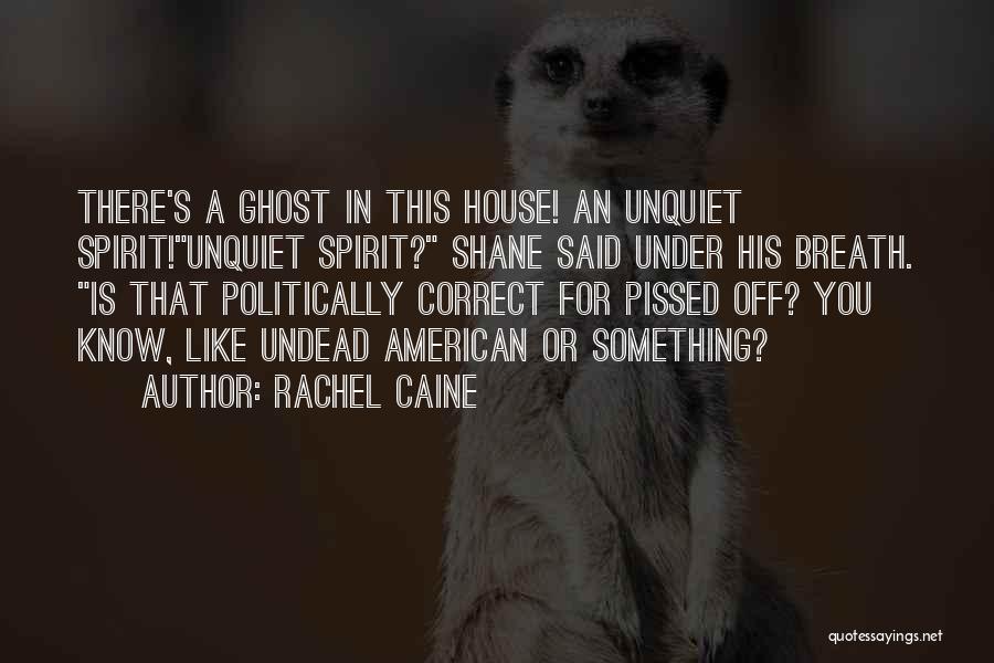 You Have Pissed Me Off Quotes By Rachel Caine