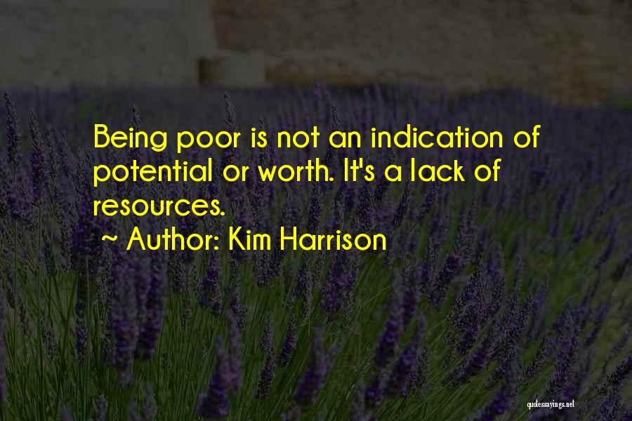 You Have So Much Potential Quotes By Kim Harrison