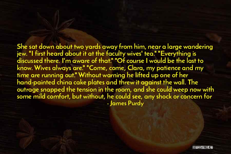 You Have Some Nerve Quotes By James Purdy You Have Some Nerve Quotes By James Purdy