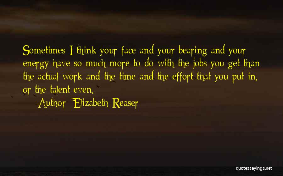 You Have Talent Quotes By Elizabeth Reaser