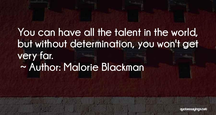 You Have Talent Quotes By Malorie Blackman