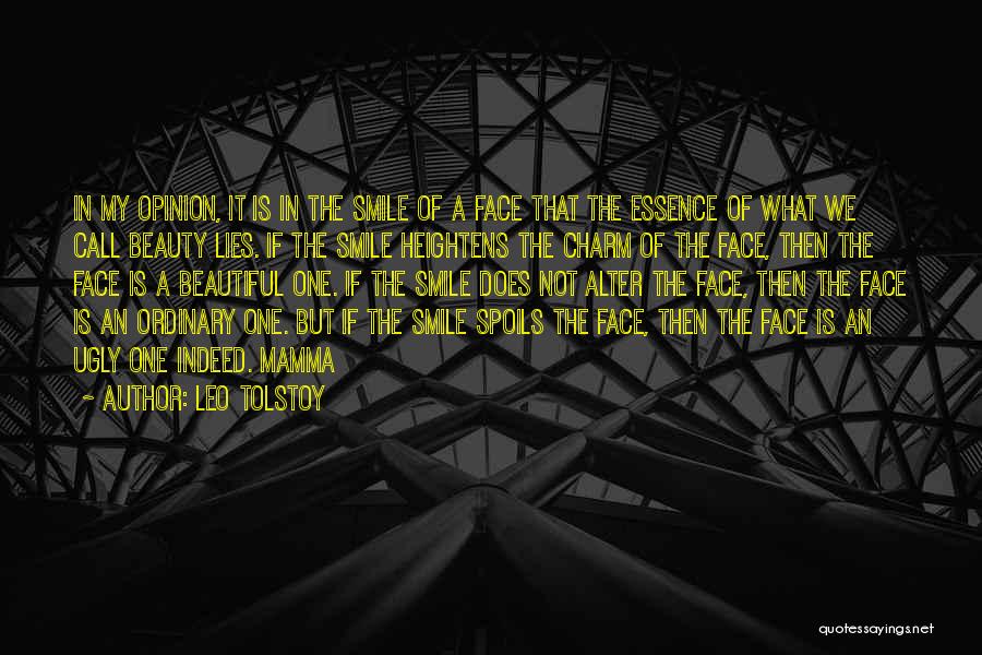 You Have The Most Beautiful Face Quotes By Leo Tolstoy