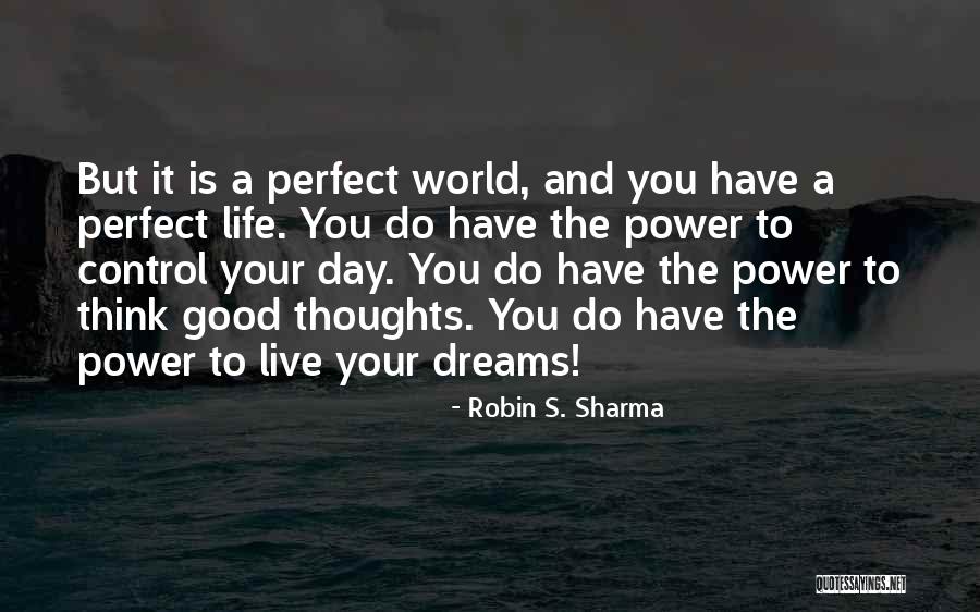 You Have The Power To Do It Quotes By Robin S. Sharma You Have The Power To Do It Quotes By Robin S. Sharma