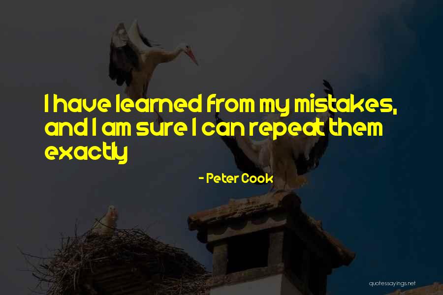 You Have To Accept That Some Chapters Quotes By Peter Cook You Have To Accept That Some Chapters Quotes By Peter Cook