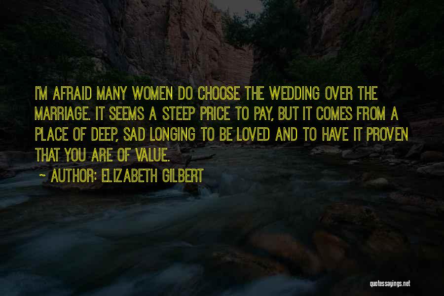You Have To Choose Quotes By Elizabeth Gilbert
