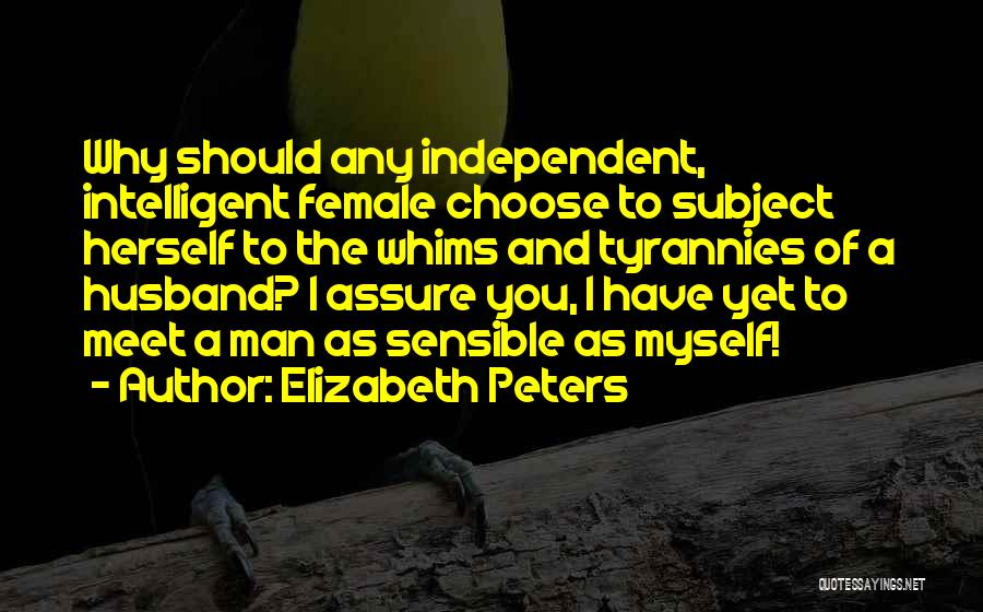 You Have To Choose Quotes By Elizabeth Peters