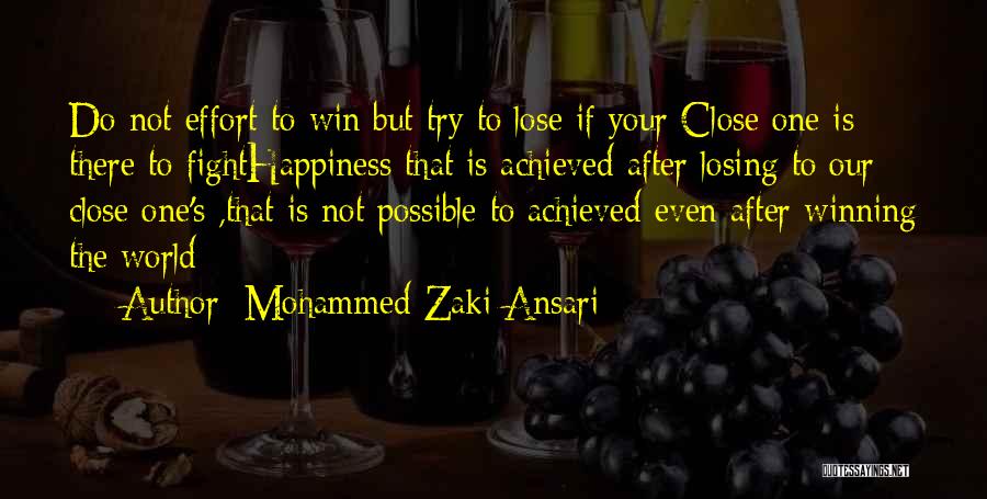 You Have To Fight For Happiness Quotes By Mohammed Zaki Ansari