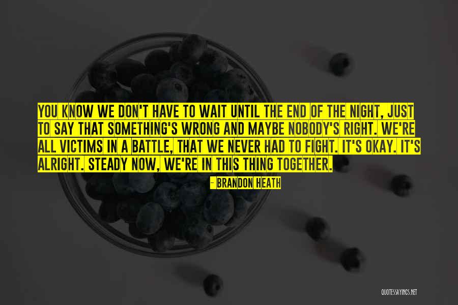 You Have To Fight Quotes By Brandon Heath