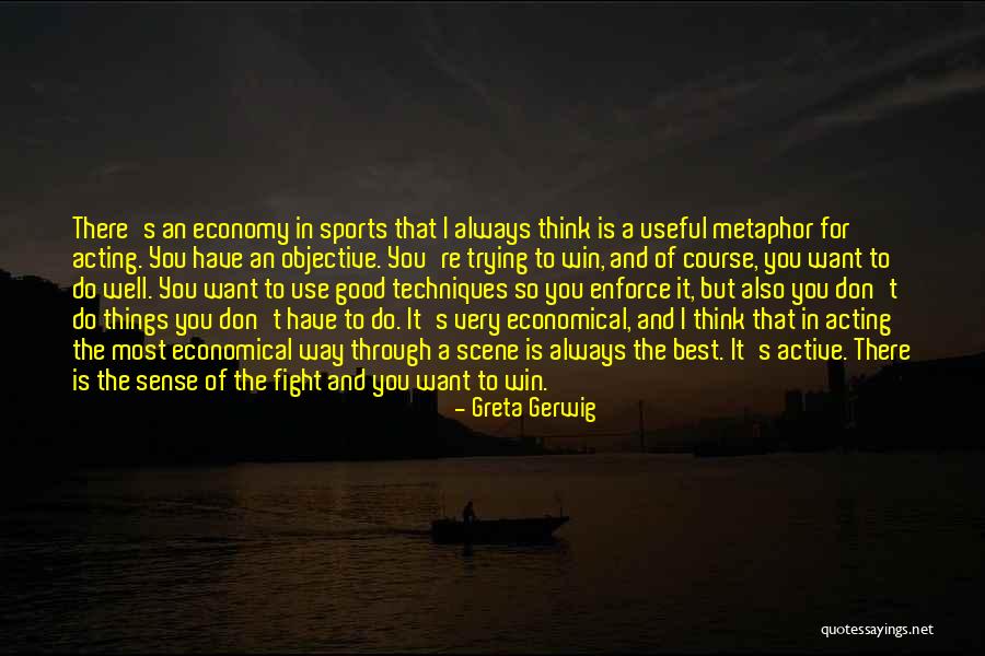 You Have To Fight Quotes By Greta Gerwig