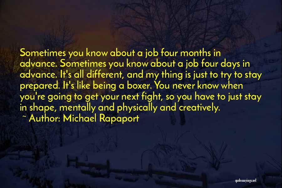 You Have To Fight Quotes By Michael Rapaport