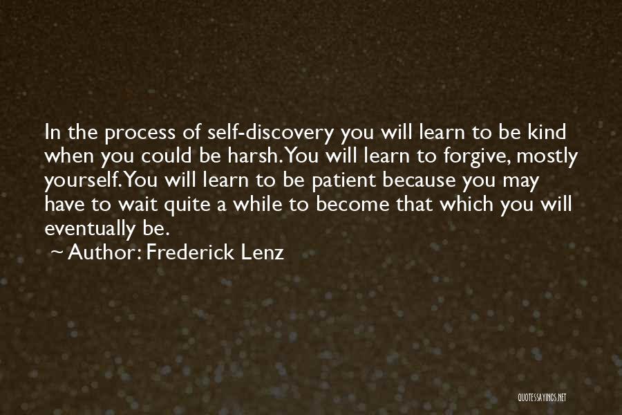 You Have To Forgive Yourself Quotes By Frederick Lenz