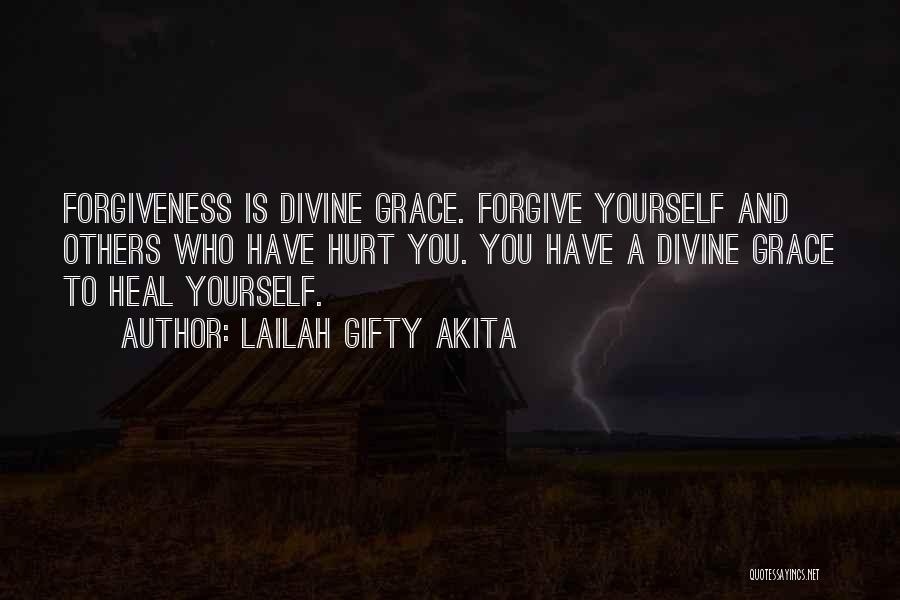 You Have To Forgive Yourself Quotes By Lailah Gifty Akita