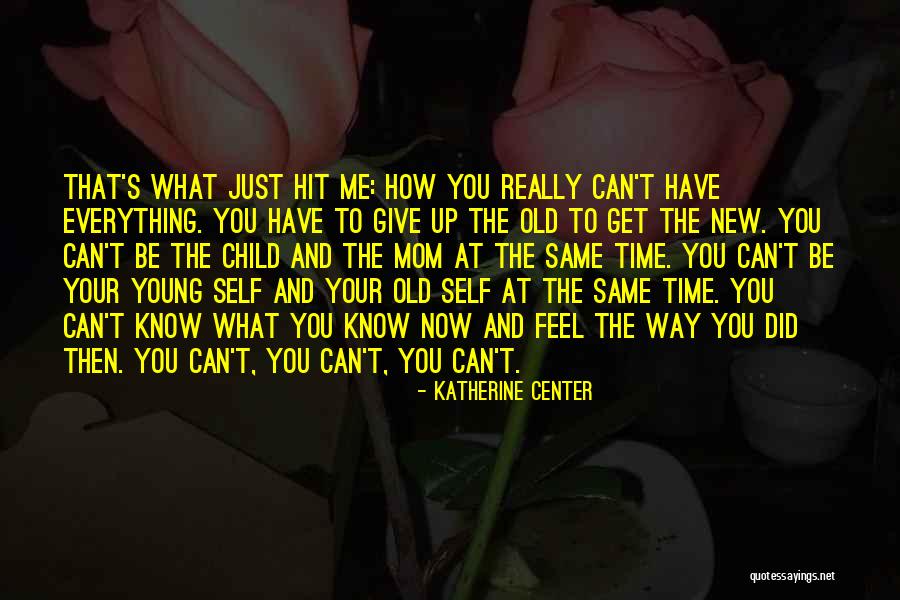 You Have To Give To Get Quotes By Katherine Center You Have To Give To Get Quotes By Katherine Center