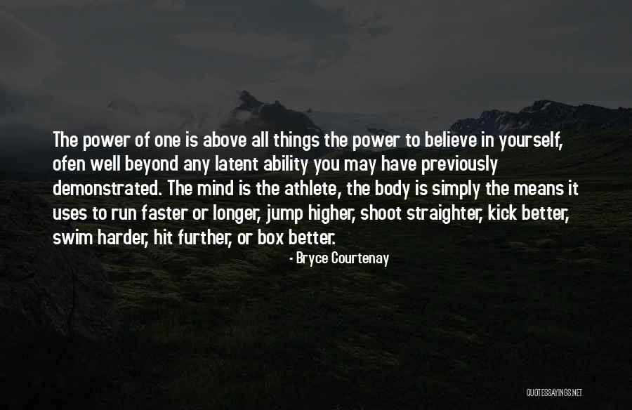You Have To Jump Quotes By Bryce Courtenay You Have To Jump Quotes By Bryce Courtenay