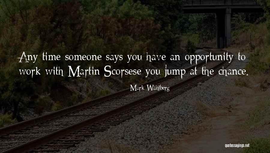You Have To Jump Quotes By Mark Wahlberg You Have To Jump Quotes By Mark Wahlberg