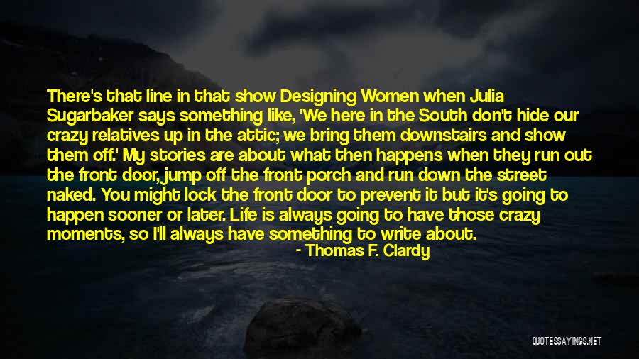 You Have To Jump Quotes By Thomas F. Clardy You Have To Jump Quotes By Thomas F. Clardy