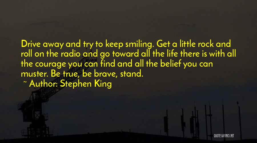 You Have To Keep Smiling Quotes By Stephen King