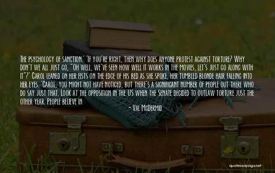 You Have To Let Her Go Quotes By Val McDermid You Have To Let Her Go Quotes By Val McDermid