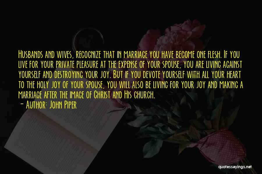 You Have To Live For Yourself Quotes By John Piper