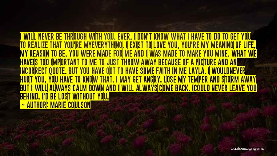 You Have To Lose Everything Quotes By Marie Coulson You Have To Lose Everything Quotes By Marie Coulson