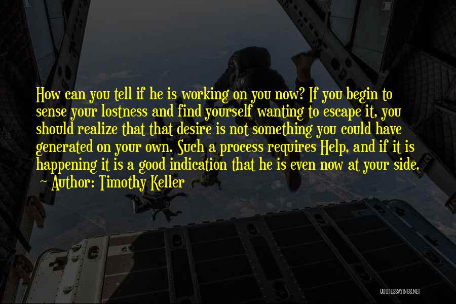 You Have To Realize Quotes By Timothy Keller