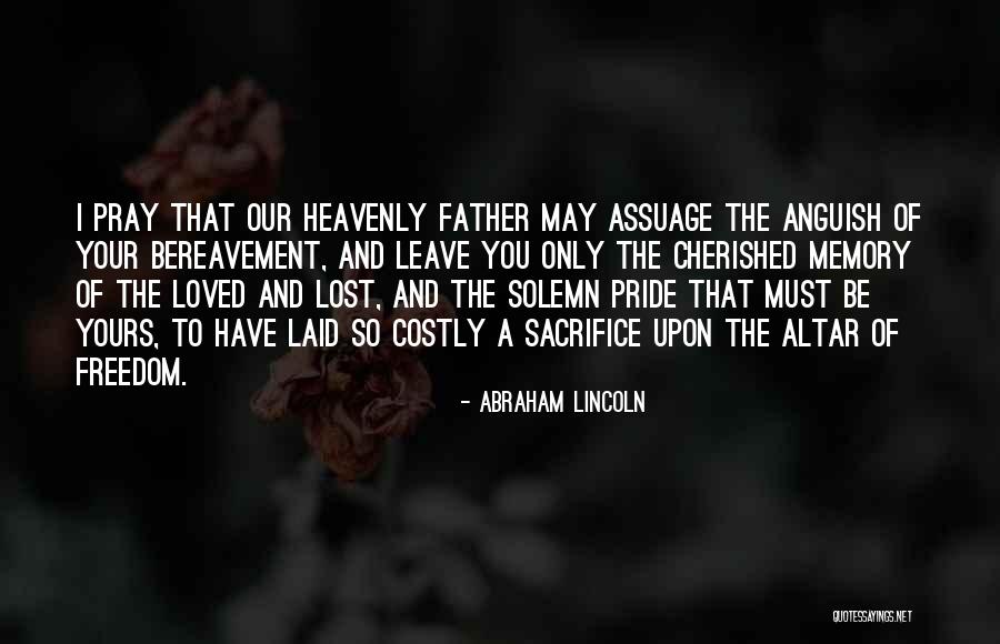 You Have To Sacrifice Quotes By Abraham Lincoln