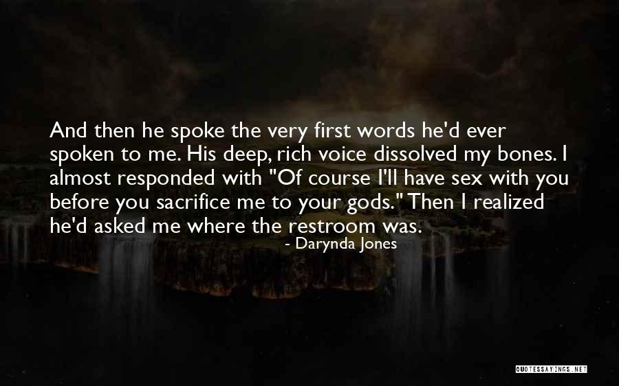 You Have To Sacrifice Quotes By Darynda Jones