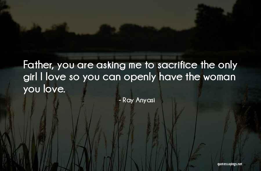 You Have To Sacrifice Quotes By Ray Anyasi