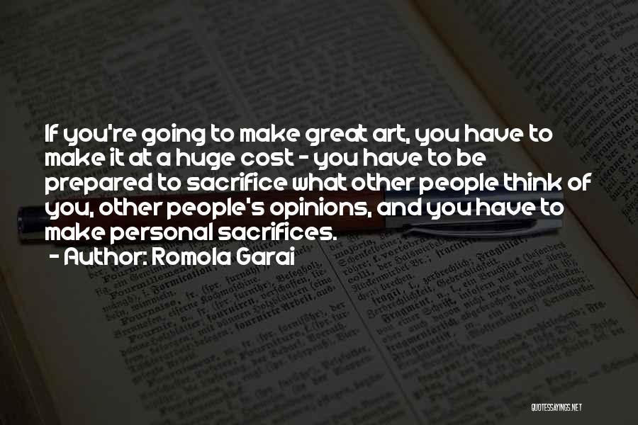 You Have To Sacrifice Quotes By Romola Garai