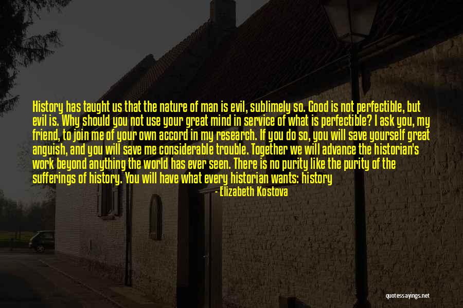 You Have To Save Yourself Quotes By Elizabeth Kostova