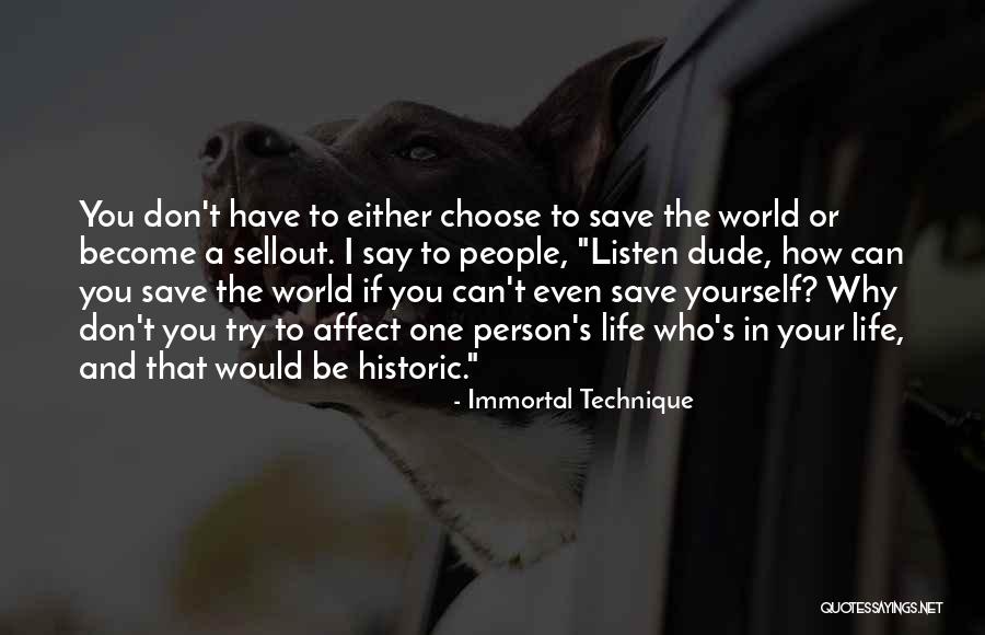 You Have To Save Yourself Quotes By Immortal Technique