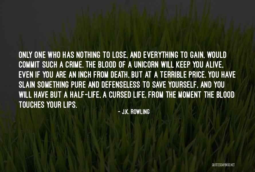 You Have To Save Yourself Quotes By J.K. Rowling