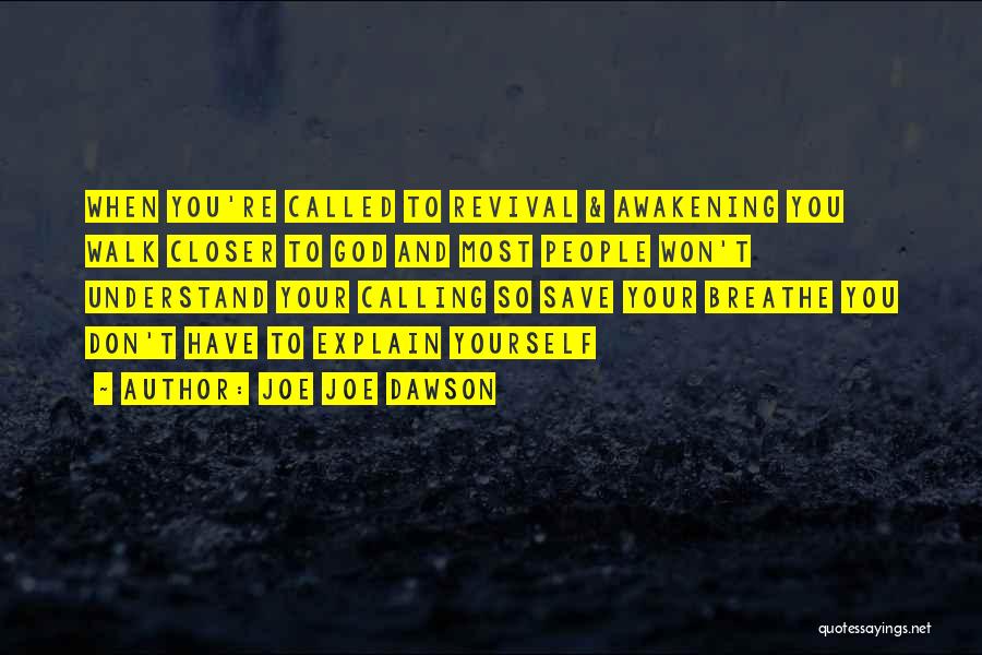 You Have To Save Yourself Quotes By Joe Joe Dawson