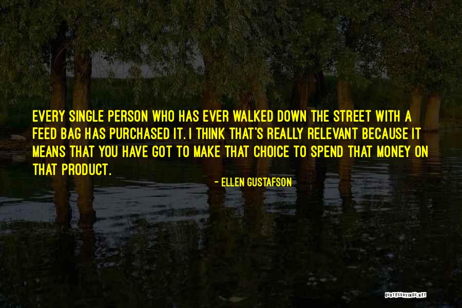 You Have To Spend Money To Make Money Quotes By Ellen Gustafson You Have To Spend Money To Make Money Quotes By Ellen Gustafson