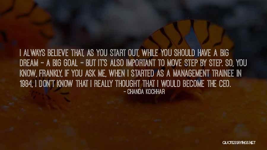 You Have To Start Quotes By Chanda Kochhar You Have To Start Quotes By Chanda Kochhar