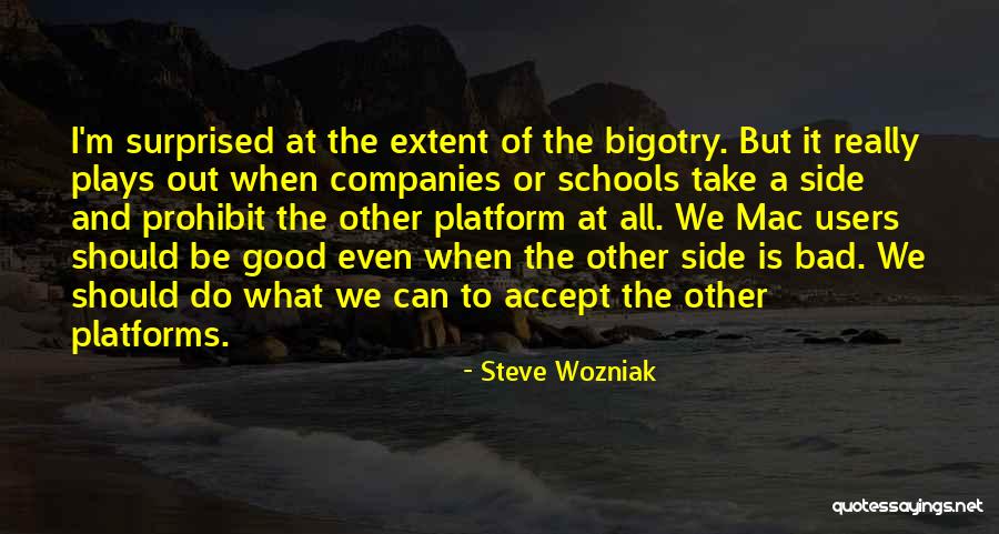 You Have To Take The Good With The Bad Quotes By Steve Wozniak You Have To Take The Good With The Bad Quotes By Steve Wozniak