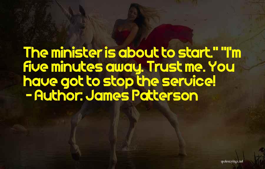 You Have To Trust Quotes By James Patterson
