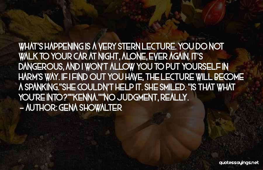 You Have To Walk Alone Quotes By Gena Showalter