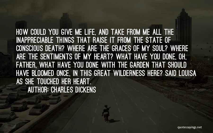 You Have Touched My Heart Quotes By Charles Dickens