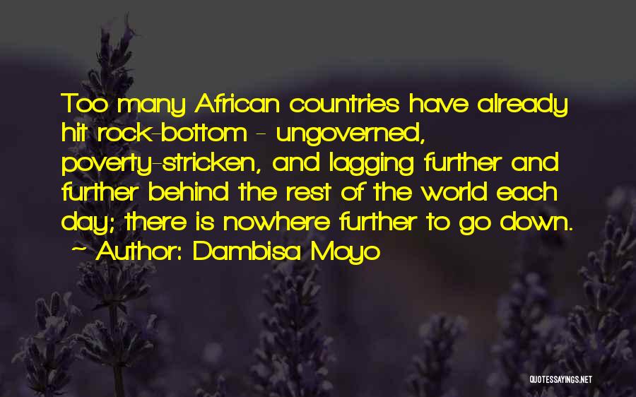 You Hit Rock Bottom Quotes By Dambisa Moyo