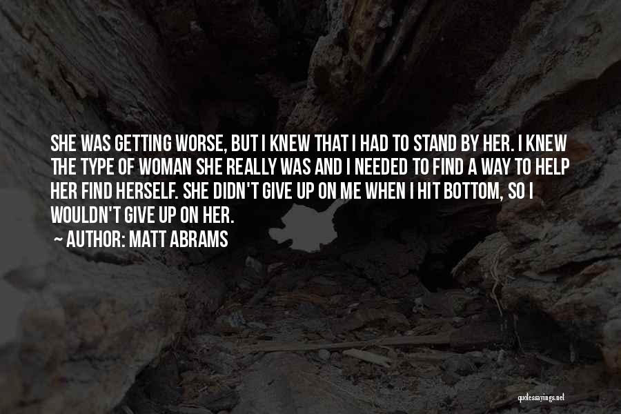 You Hit Rock Bottom Quotes By Matt Abrams