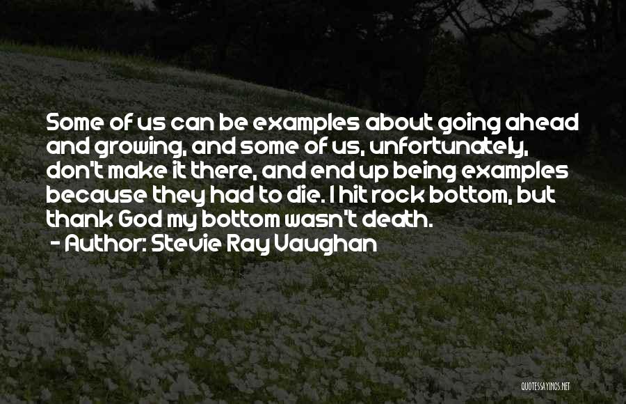 You Hit Rock Bottom Quotes By Stevie Ray Vaughan